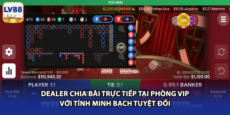 Dealer chia bài trực tiếp tại phòng VIP với tính minh bạch tuyệt đối