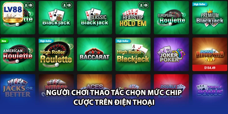 Người chơi thao tác chọn mức chip cược trên điện thoại